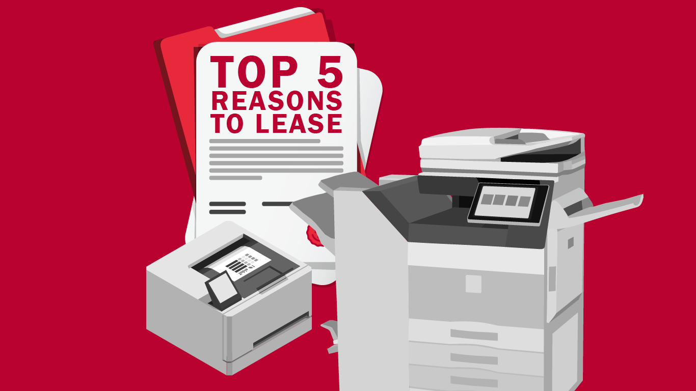 Top 5 Reasons to Lease Your Office Equipment - Les Olson IT