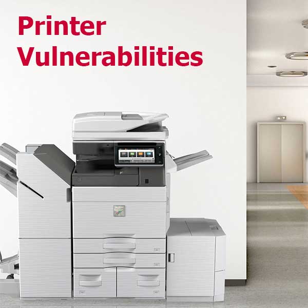 Network Printer Security Vulnerabilities and Risks for 2024 Les Olson IT